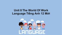 Unit 8: The World Of Work - Language